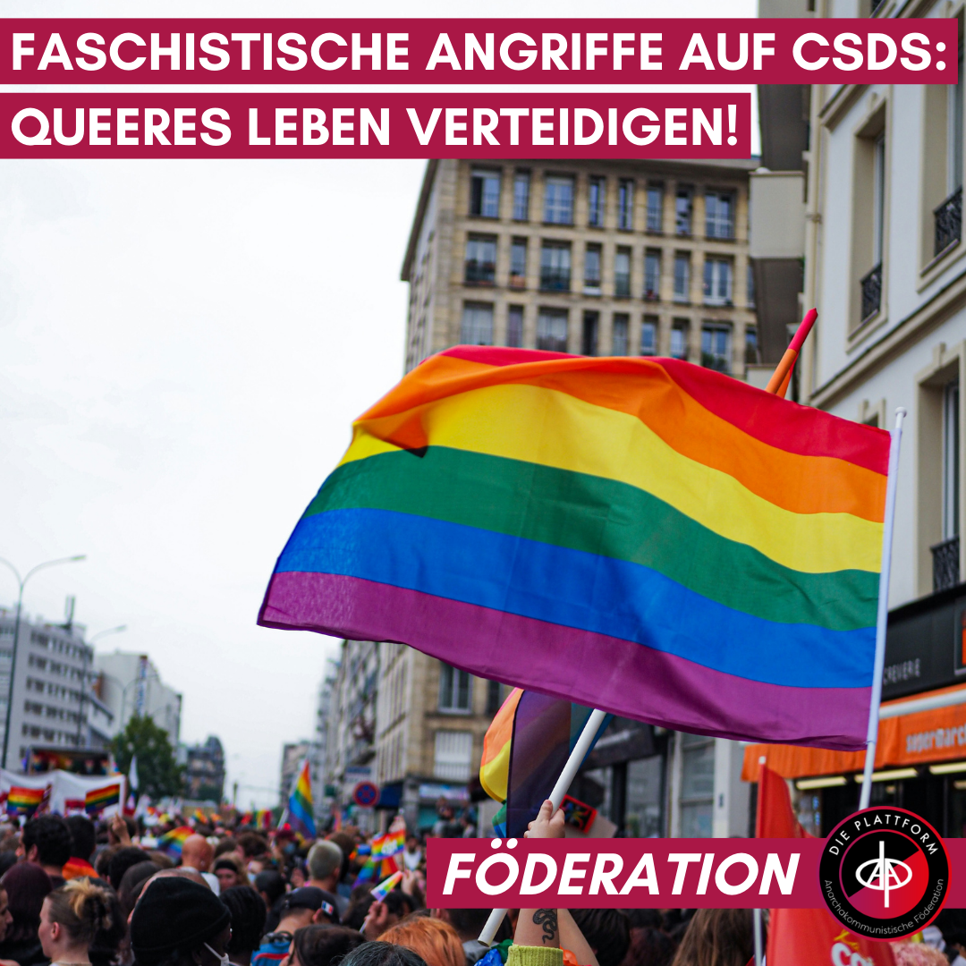 Faschistische Angriffe auf CSDs: Queeres Leben verteidigen!